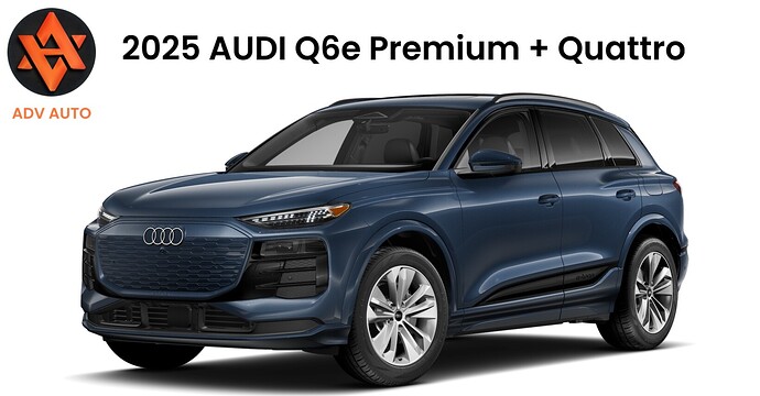2025 Q6 e-tron Premium Quattro